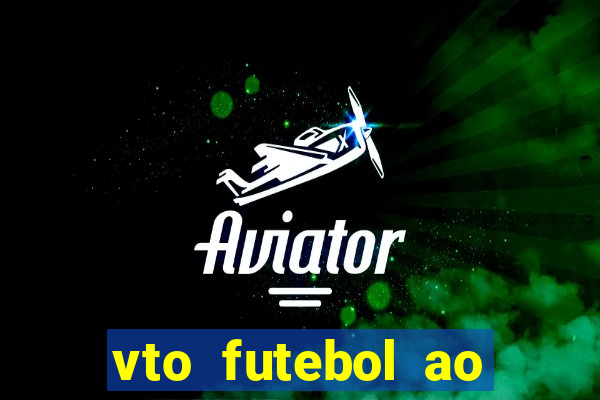 vto futebol ao vivo biz